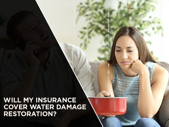 Will My Insurance Cover Water Damage Restoration