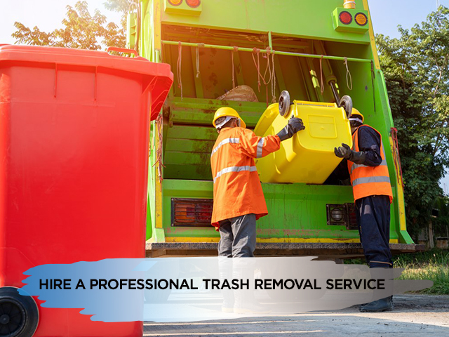 Hire a Professional Trash Removal Service