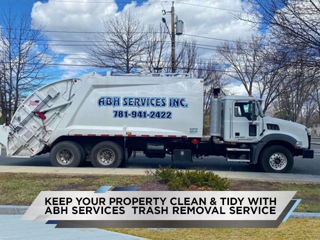 Keep Your Property Clean and Tidy with ABH Services Trash Removal Service
