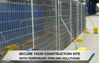 Secure Your Construction Site with Temporary Fencing Solutions