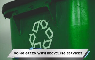 Going Green with Recycling Services