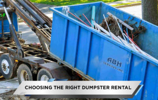Choosing the Right Dumpster Rental