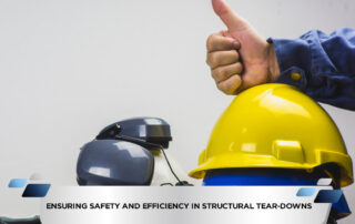 Ensuring Safety and Efficiency in Structural Tear-Downs