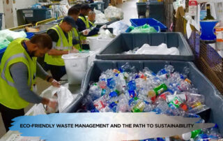 Eco-Friendly Waste Management and the Path to Sustainability