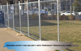 Ensuring Safety and Security with Temporary Fencing Solutions